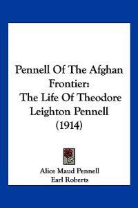 Pennell Of The Afghan Frontier