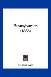 Rath, G: Pennsylvanien (1888)