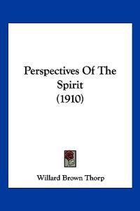 Perspectives Of The Spirit (1910)
