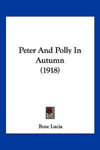 Peter And Polly In Autumn (1918)