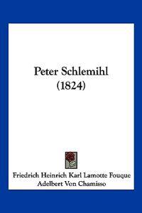 Lamotte Fouque, F: Peter Schlemihl (1824)
