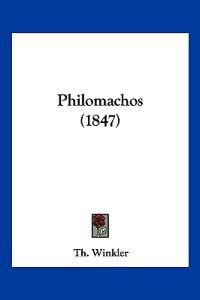 Winkler, T: Philomachos (1847)