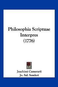 Philosophia Scriptuae Interpres (1776)