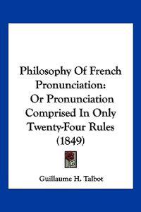 Philosophy Of French Pronunciation