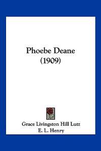 Phoebe Deane (1909)