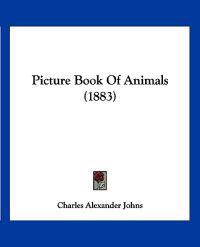 Picture Book Of Animals (1883)