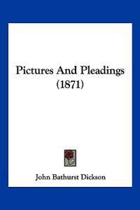 Pictures And Pleadings (1871)