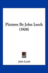Pictures By John Leech (1908)