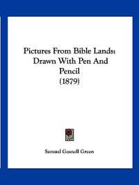 Pictures From Bible Lands