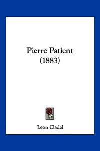 Pierre Patient (1883)