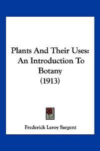 Plants And Their Uses