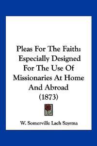 Pleas For The Faith