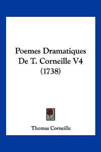 Poemes Dramatiques De T. Corneille V4 (1738)