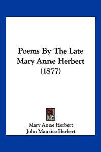 Poems By The Late Mary Anne Herbert (1877)