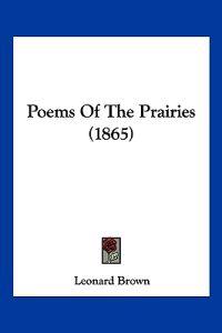 Poems Of The Prairies (1865)