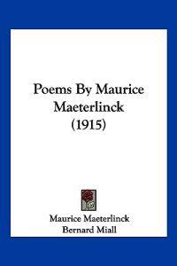 Poems By Maurice Maeterlinck (1915)