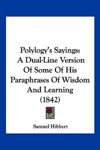 Polylogy's Sayings