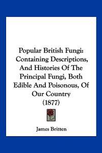 Popular British Fungi