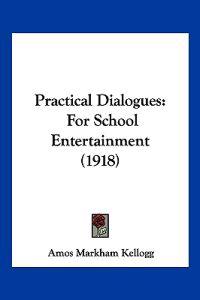 Practical Dialogues