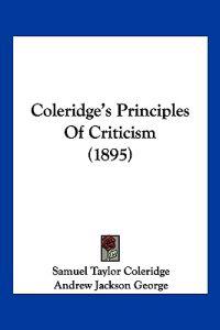 Coleridge's Principles Of Criticism (1895)