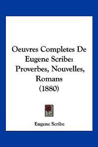 Oeuvres Completes De Eugene Scribe
