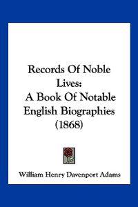 Records Of Noble Lives