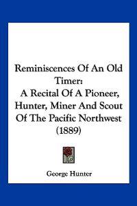 Reminiscences Of An Old Timer