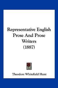 Representative English Prose And Prose Writers (1887)
