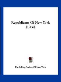 Republicans Of New York (1906)