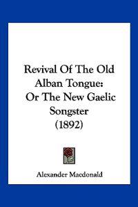 Revival Of The Old Alban Tongue