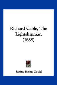 Richard Cable, The Lightshipman (1888)