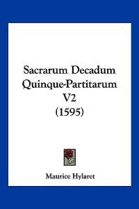 Sacrarum Decadum Quinque-Partitarum V2 (1595)