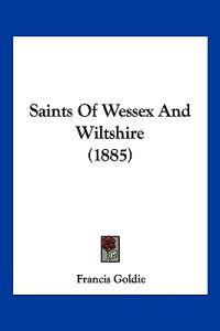 Saints Of Wessex And Wiltshire (1885)