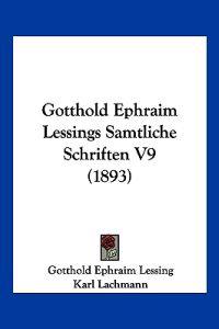 Gotthold Ephraim Lessings Samtliche Schriften V9 (1893)