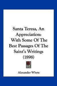 Santa Teresa, An Appreciation