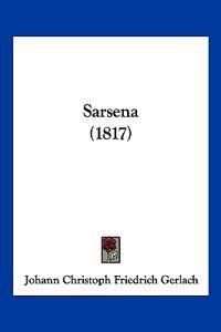 Gerlach, J: Sarsena (1817)