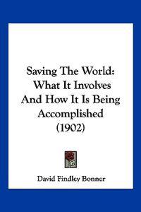 Saving The World