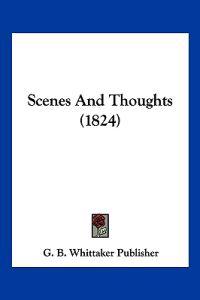 Scenes And Thoughts (1824)