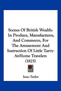 Scenes Of British Wealth