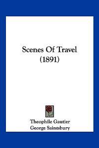 Scenes Of Travel (1891)