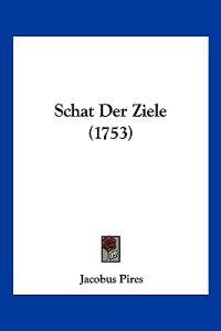 Schat Der Ziele (1753)