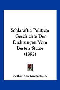Kirchenheim, A: Schlaraffia Politica
