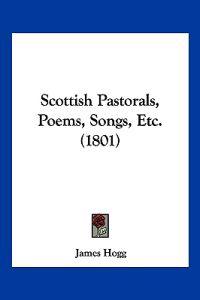 Scottish Pastorals, Poems, Songs, Etc. (1801)