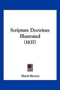 Scripture Doctrines Illustrated (1837)