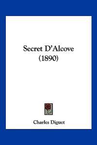 Secret D'Alcove (1890)