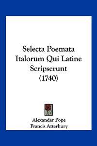 Selecta Poemata Italorum Qui Latine Scripserunt (1740)