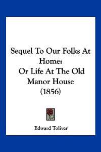 Sequel To Our Folks At Home
