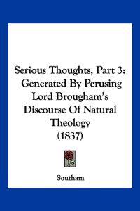 Serious Thoughts, Part 3