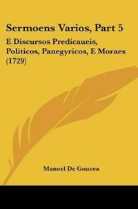 Sermoens Varios, Part 5