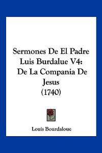 Sermones De El Padre Luis Burdalue V4